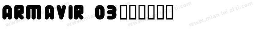 Armavir 03字体转换